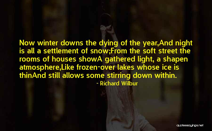 Mafiti Gaming Quotes By Richard Wilbur Mafiti Gaming Quotes By Richard Wilbur