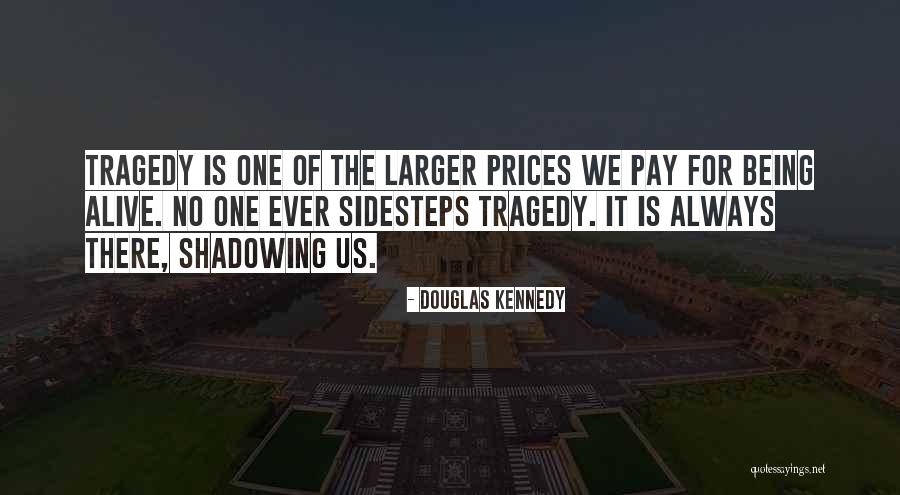 Mafiti Rk100 Quotes By Douglas Kennedy Mafiti Rk100 Quotes By Douglas Kennedy
