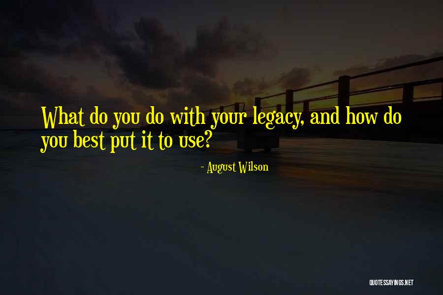 Maftuna Ismiga Quotes By August Wilson Maftuna Ismiga Quotes By August Wilson