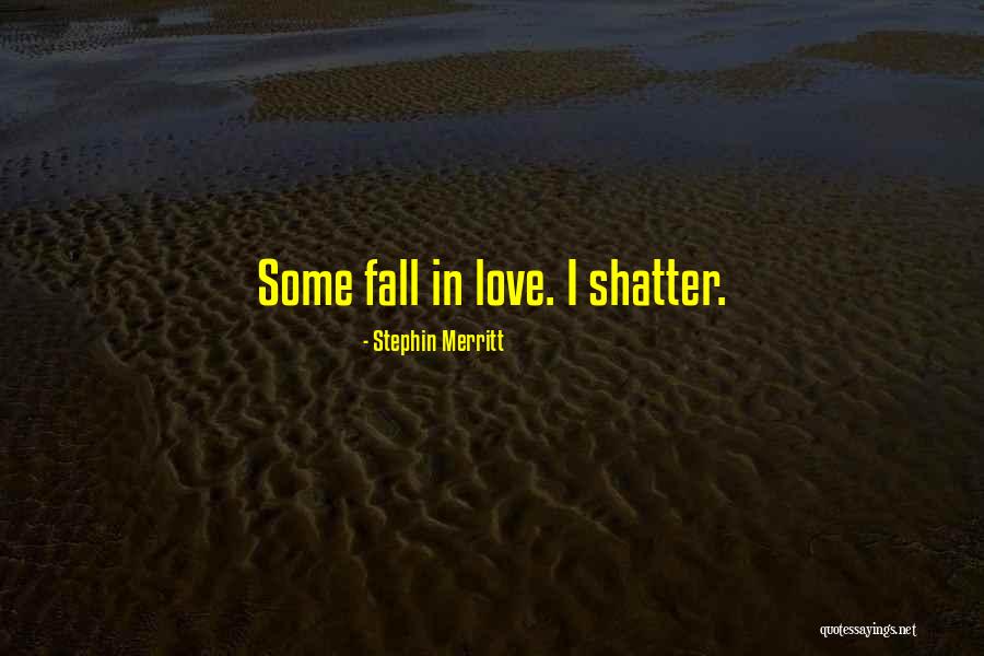 Maftuna Ismiga Quotes By Stephin Merritt Maftuna Ismiga Quotes By Stephin Merritt