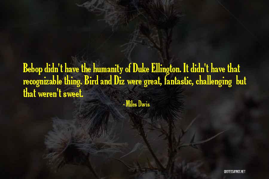 Maftunahon Quotes By Miles Davis Maftunahon Quotes By Miles Davis