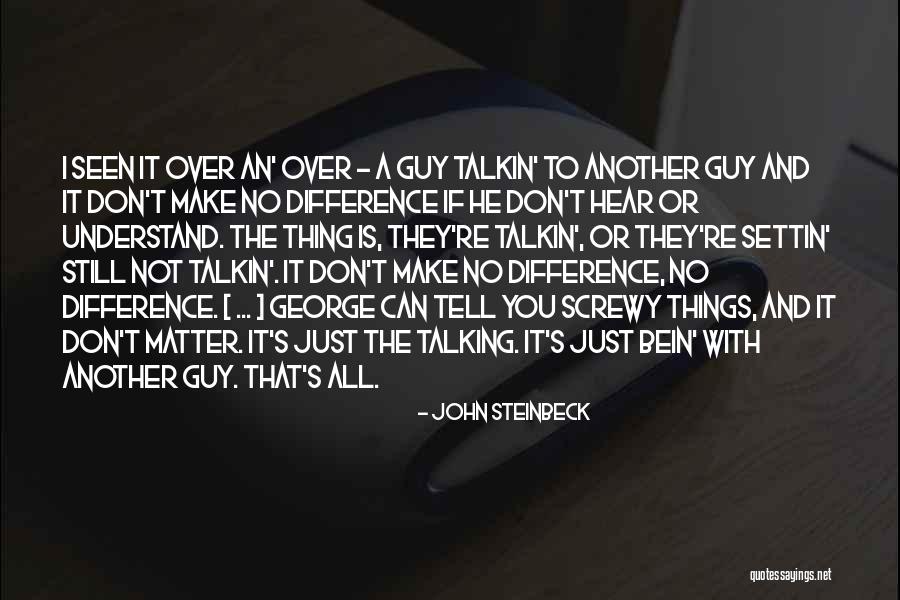 Mafuyu Sato Quotes By John Steinbeck Mafuyu Sato Quotes By John Steinbeck