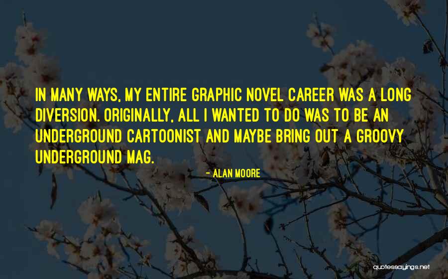 Mag-aral Quotes By Alan Moore