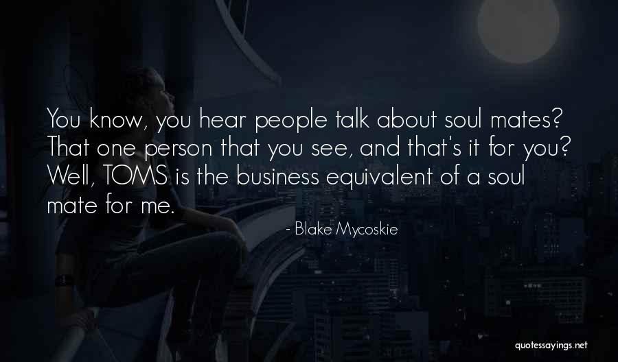 Magadhan Quotes By Blake Mycoskie Magadhan Quotes By Blake Mycoskie