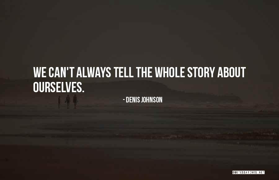 Magagalit In English Quotes By Denis Johnson Magagalit In English Quotes By Denis Johnson