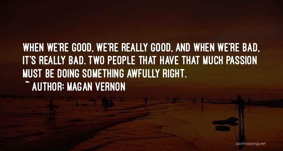 Magan Vernon Quotes 1304536