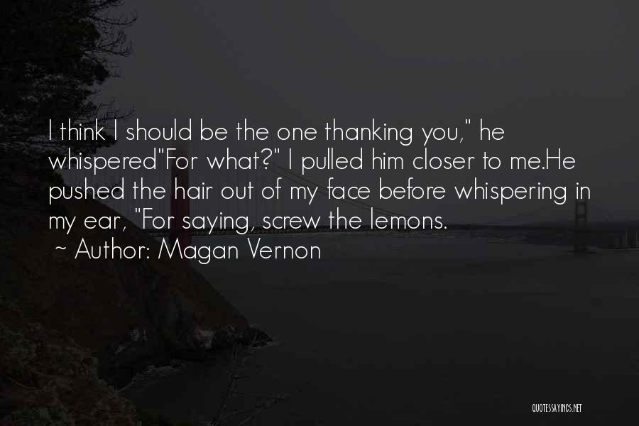 Magan Vernon Quotes 901376