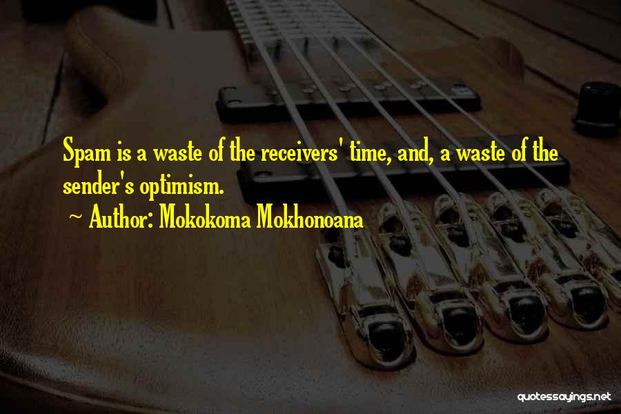 Maganti Ram Quotes By Mokokoma Mokhonoana