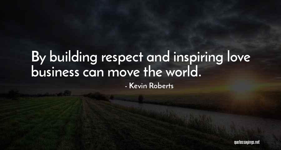 Maganza Luanghy Quotes By Kevin Roberts Maganza Luanghy Quotes By Kevin Roberts