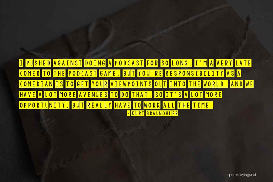 Magarcane Quotes By Kurt Braunohler Magarcane Quotes By Kurt Braunohler