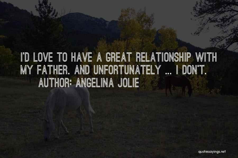 Magari Quotes By Angelina Jolie
