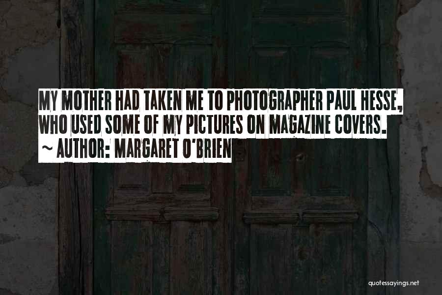 Magazine Covers Quotes By Margaret O'Brien