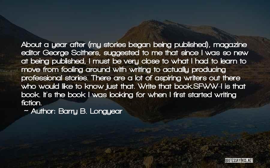 Magazine Editor Quotes By Barry B. Longyear