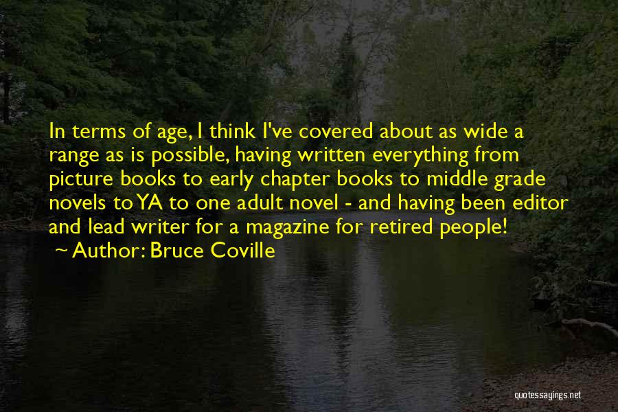 Magazine Editor Quotes By Bruce Coville