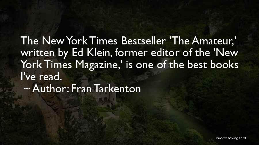 Magazine Editor Quotes By Fran Tarkenton