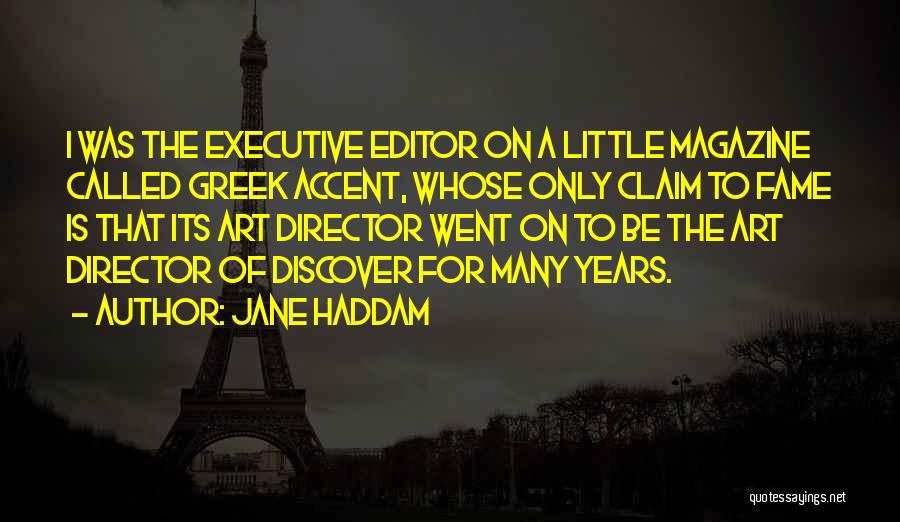 Magazine Editor Quotes By Jane Haddam