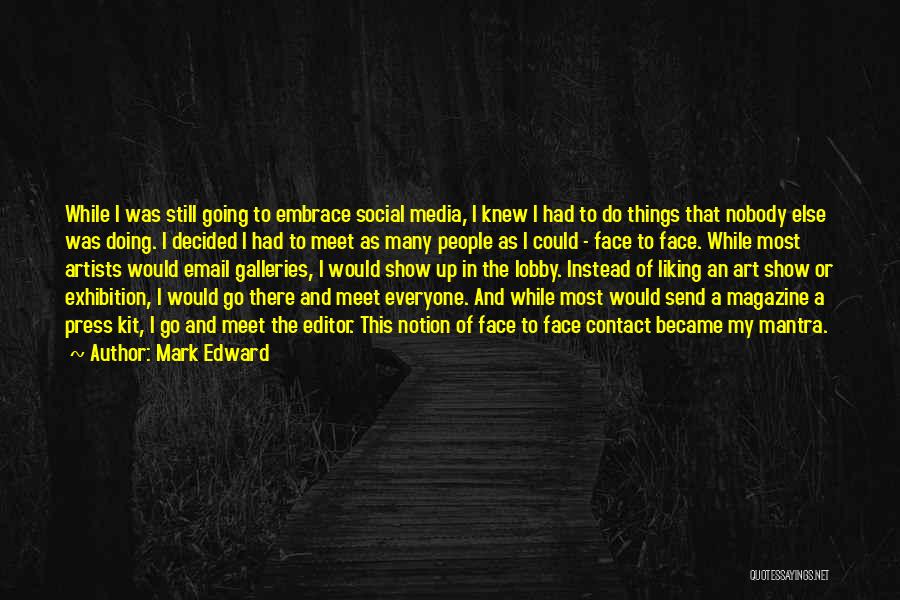 Magazine Editor Quotes By Mark Edward