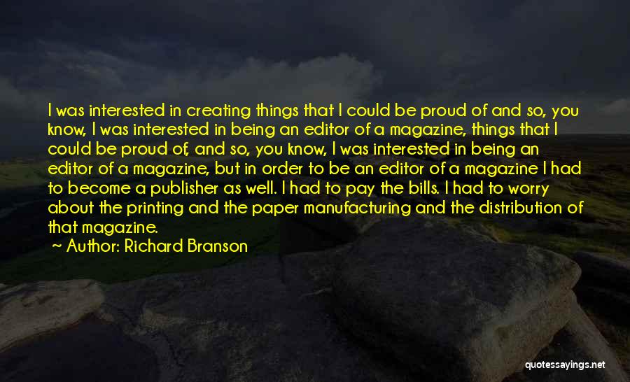 Magazine Editor Quotes By Richard Branson