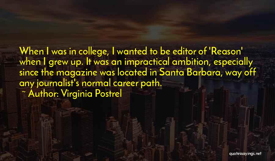 Magazine Editor Quotes By Virginia Postrel