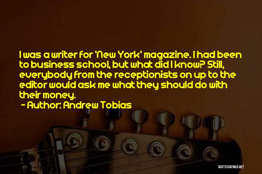 Magazine Quotes By Andrew Tobias