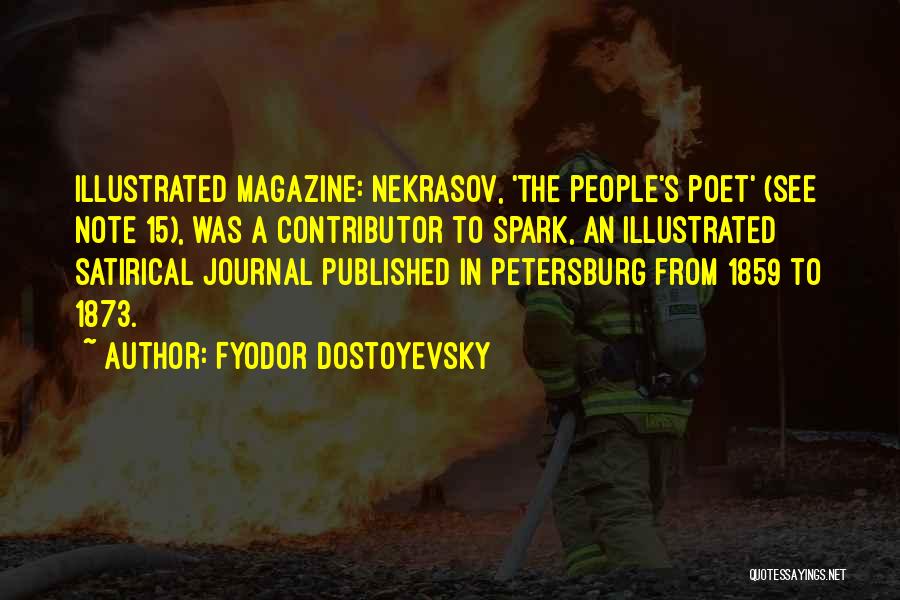 Magazine Quotes By Fyodor Dostoyevsky