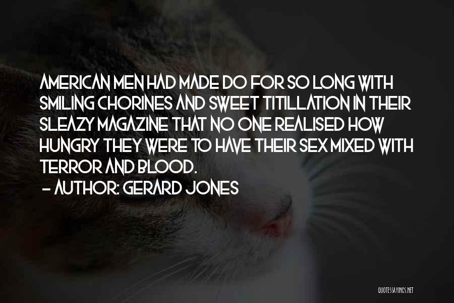 Magazine Quotes By Gerard Jones