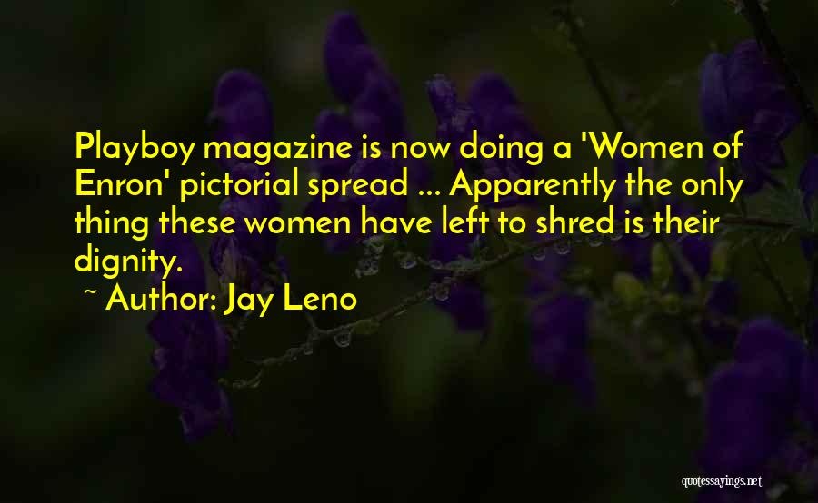 Magazine Quotes By Jay Leno