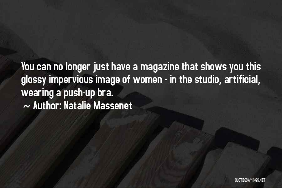 Magazine Quotes By Natalie Massenet