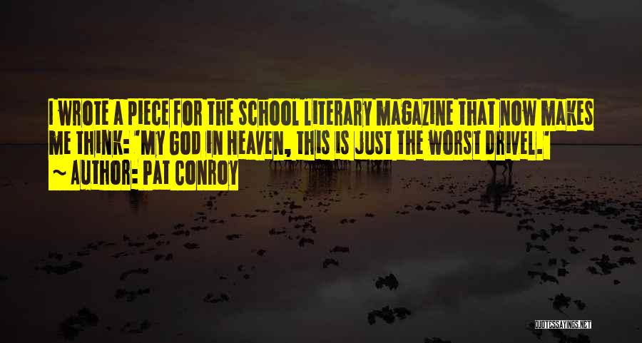 Magazine Quotes By Pat Conroy