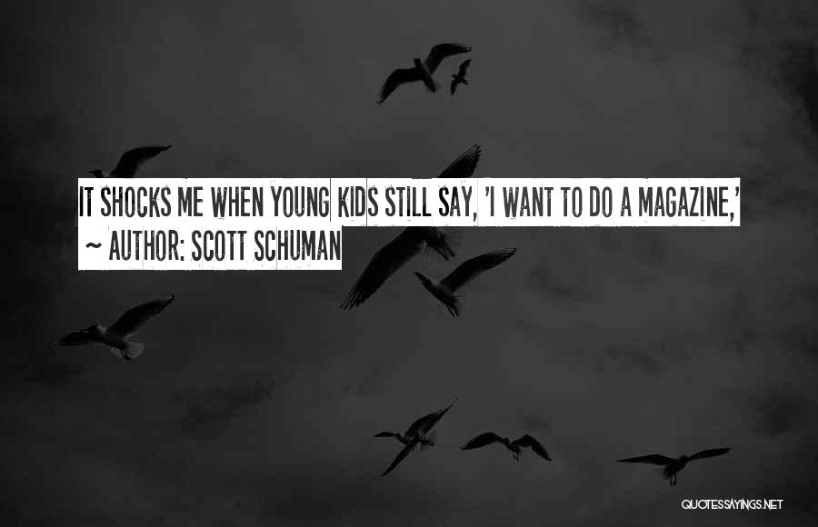 Magazine Quotes By Scott Schuman