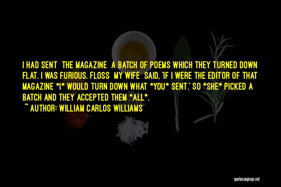 Magazine Quotes By William Carlos Williams