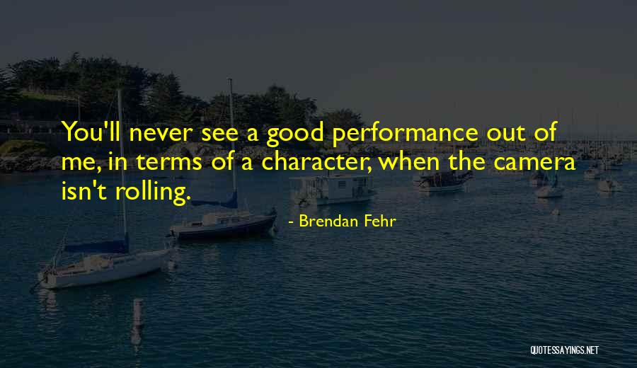 Magazine Release Quotes By Brendan Fehr Magazine Release Quotes By Brendan Fehr
