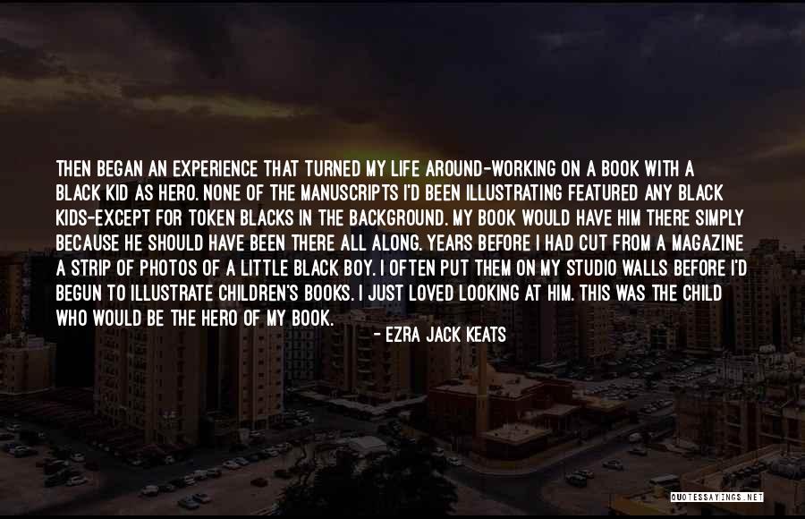 Magazine That Had Quotes By Ezra Jack Keats Magazine That Had Quotes By Ezra Jack Keats