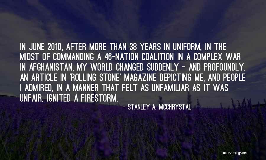 Magazine The Nation Quotes By Stanley A. McChrystal Magazine The Nation Quotes By Stanley A. McChrystal