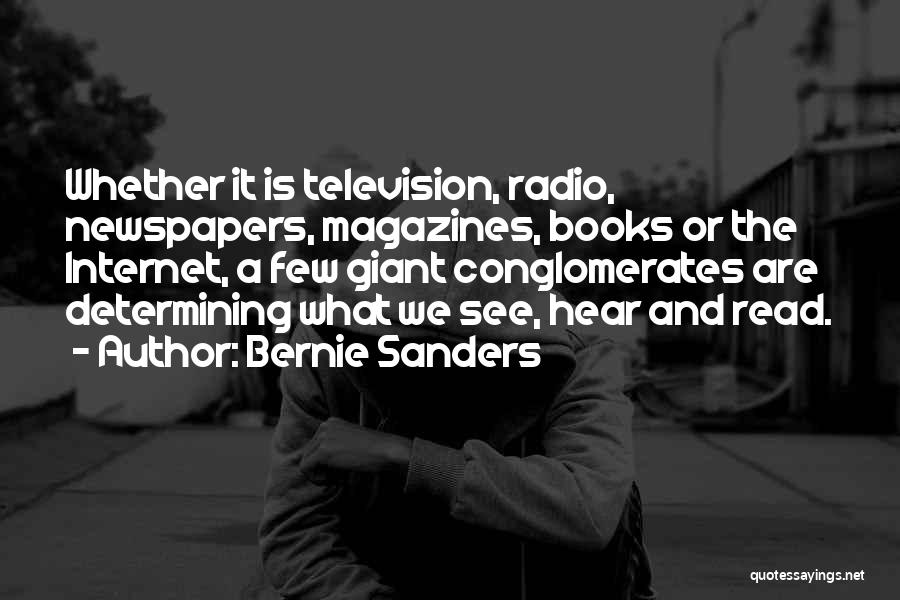 Magazines And Books Quotes By Bernie Sanders