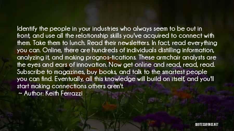Magazines And Books Quotes By Keith Ferrazzi