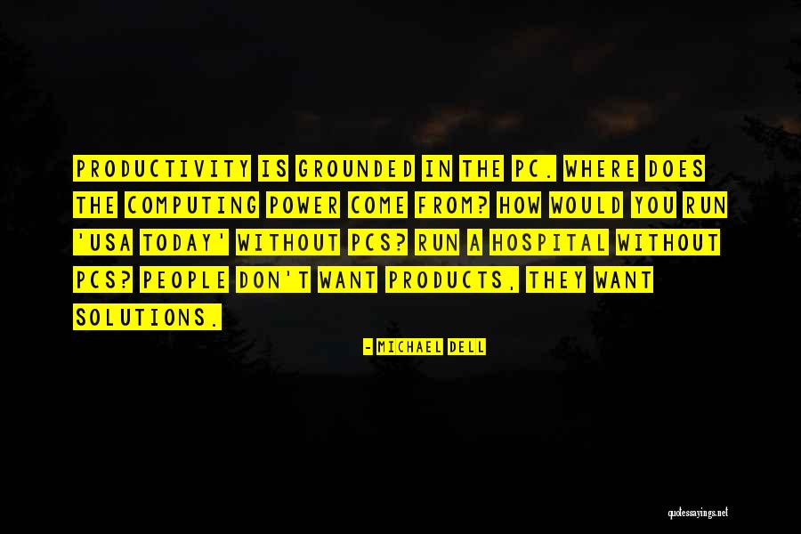 Magazzini In Vendita Quotes By Michael Dell Magazzini In Vendita Quotes By Michael Dell