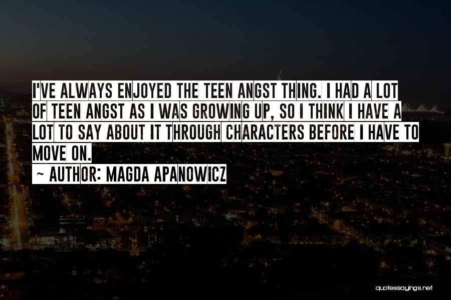 Magda Apanowicz Quotes 1655896