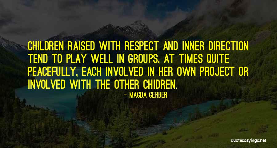 Magda Gerber Quotes 124602 Magda Gerber Quotes 124602