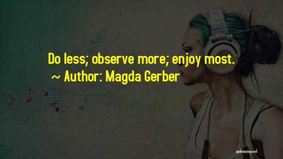 Magda Gerber Quotes 2145932