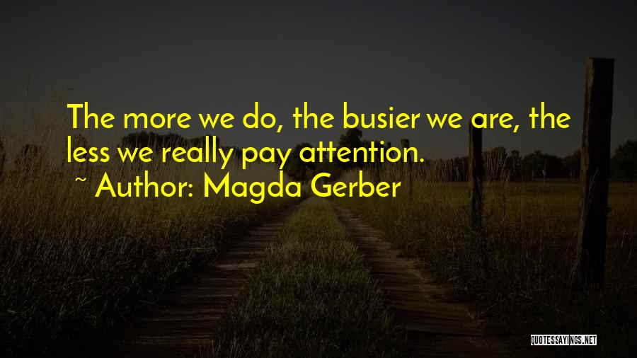 Magda Gerber Quotes 296164