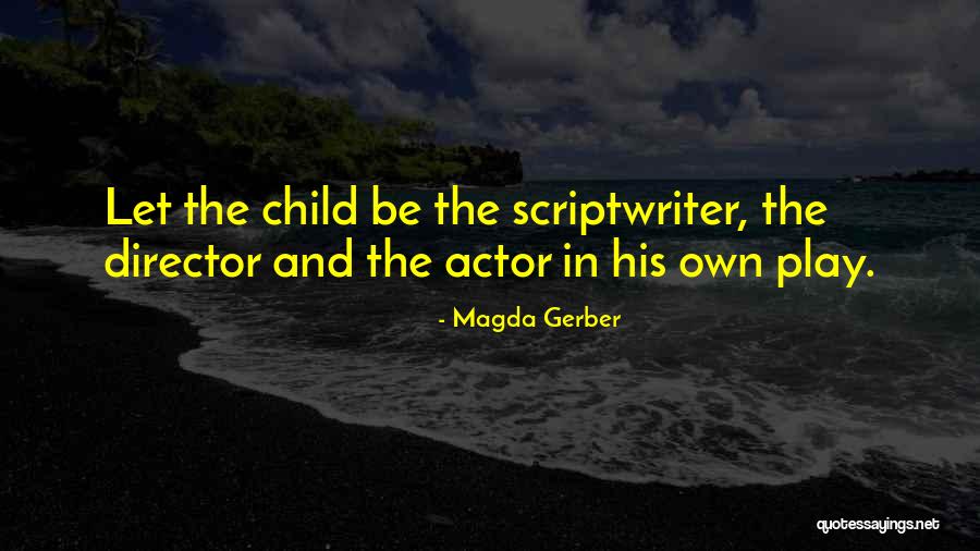 Magda Gerber Quotes 302324