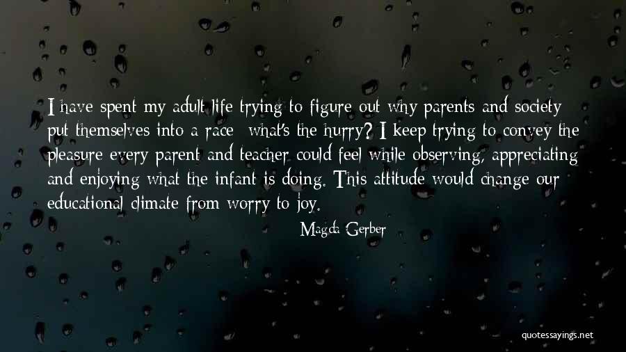 Magda Gerber Quotes 896757 Magda Gerber Quotes 896757