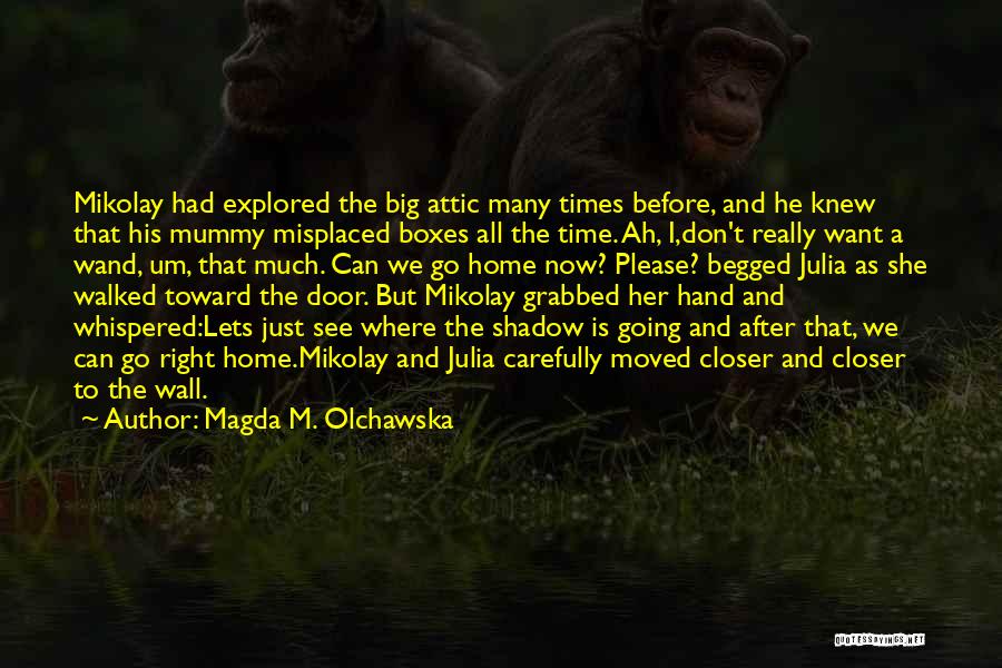 Magda M. Olchawska Quotes 2115128