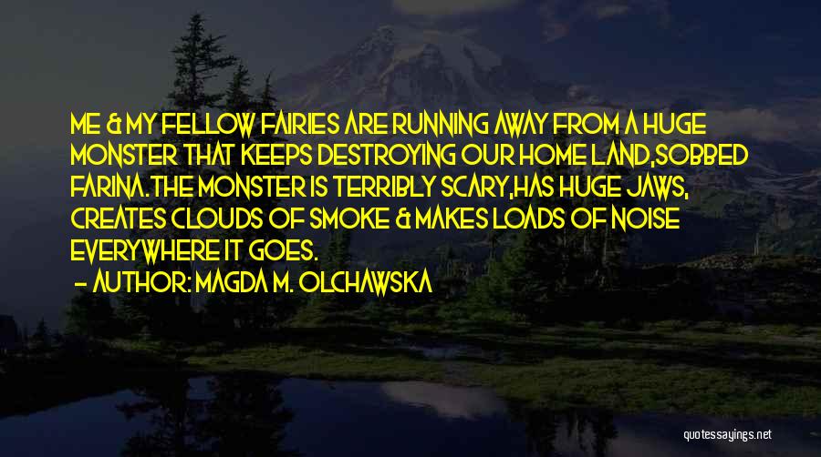 Magda M. Olchawska Quotes 731630