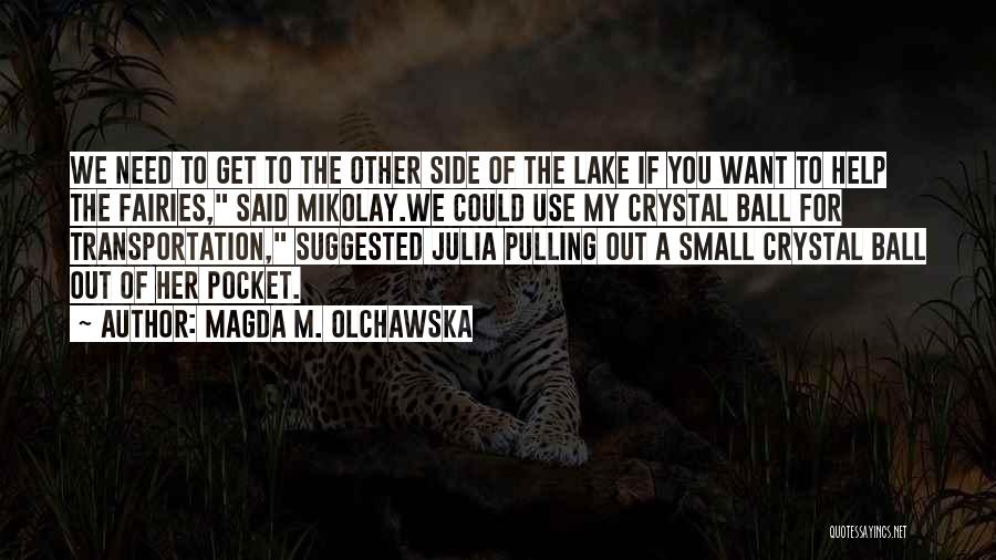 Magda M. Olchawska Quotes 965619