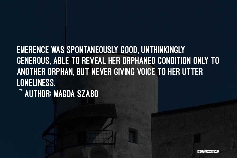 Magda Szabo Quotes 1649906