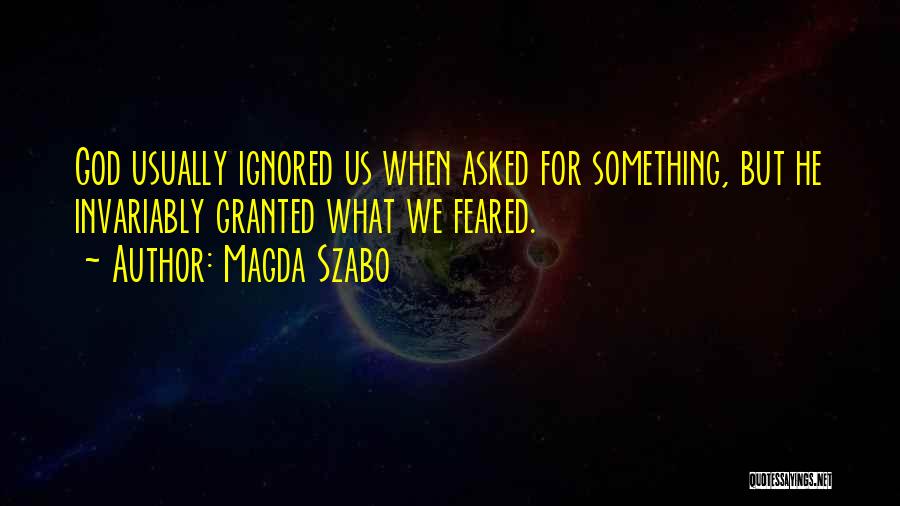 Magda Szabo Quotes 1759523