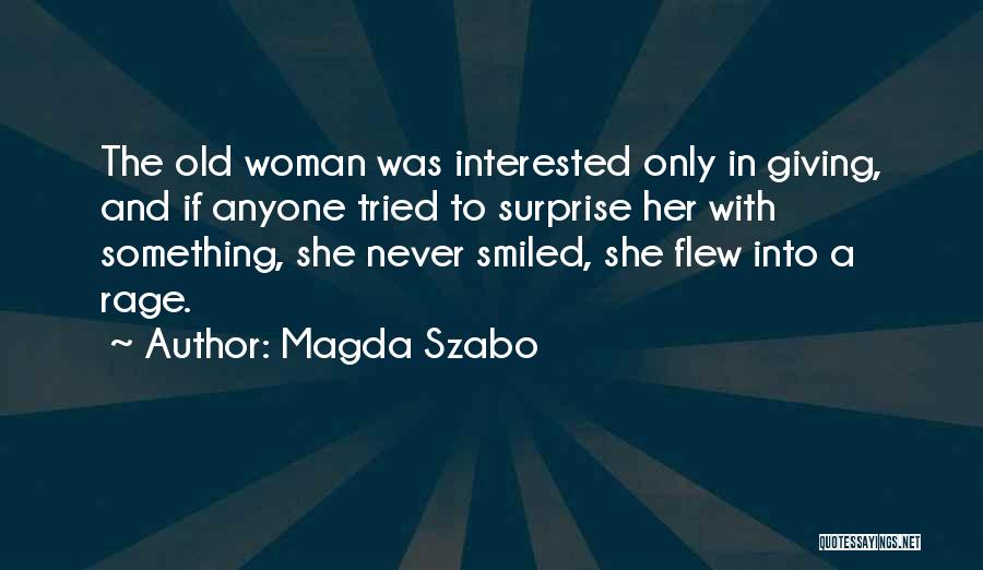 Magda Szabo Quotes 258512