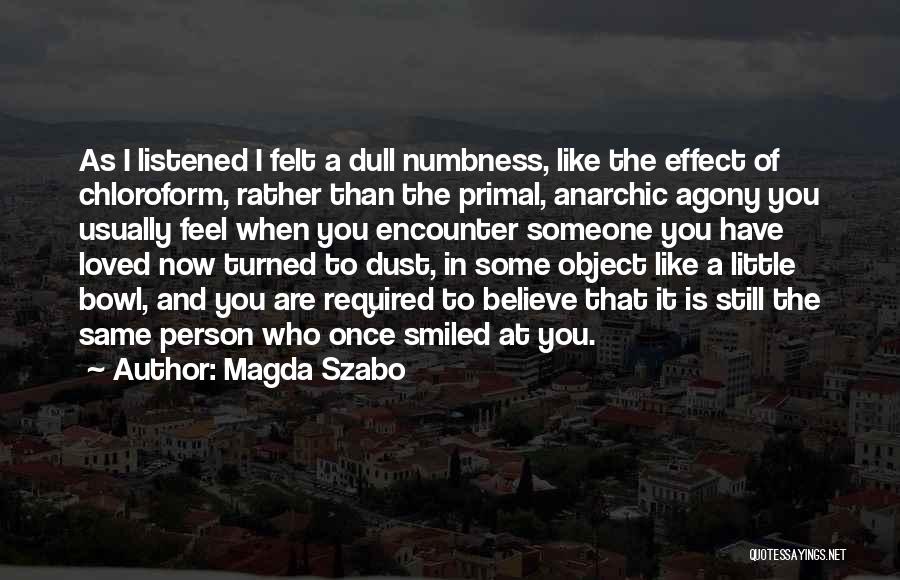 Magda Szabo Quotes 314624